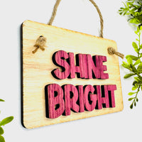 Layered Sign SHINE BRIGHT - Glowforge