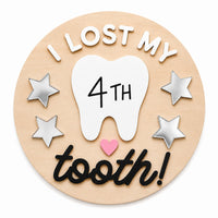 Lost Tooth Milestone Sign - Glowforge