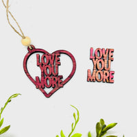 Love You More Heart  Layered Car Charm - Glowforge