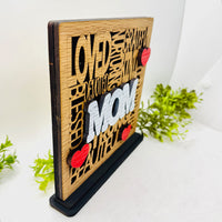 Loved Mom Word Collage Table Sign with Optional Backer - Layered Mother Gift Decor - Glowforge