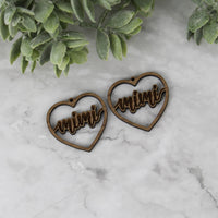 Mimi Heart Earrings - Mother's Day Earrings - Glowforge