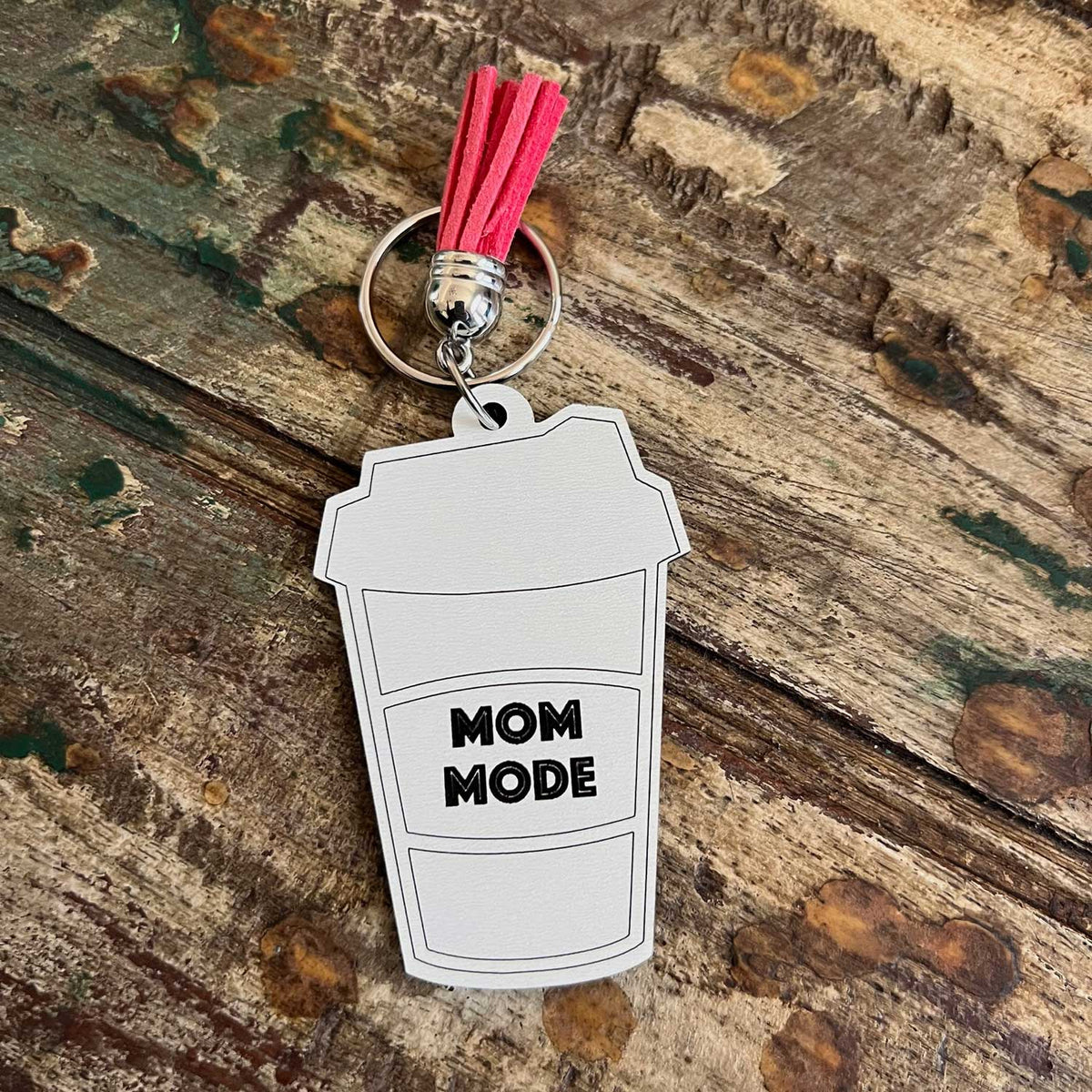 Mom Mode Coffee Cup Keychain - Glowforge