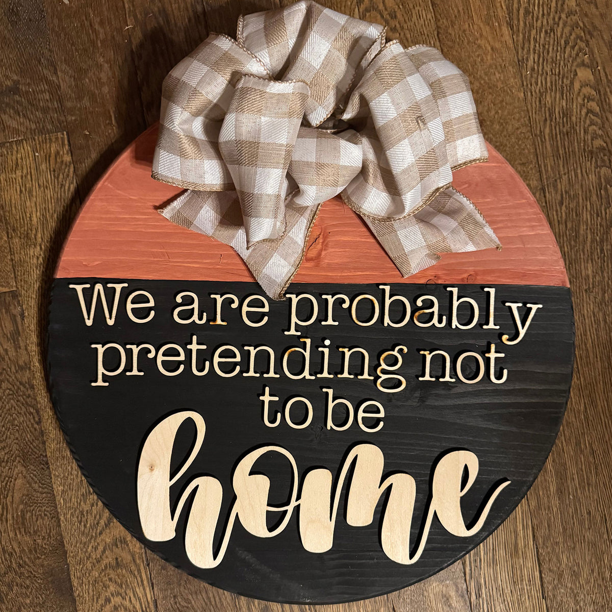 Not Home 15" Door Hanger - Glowforge