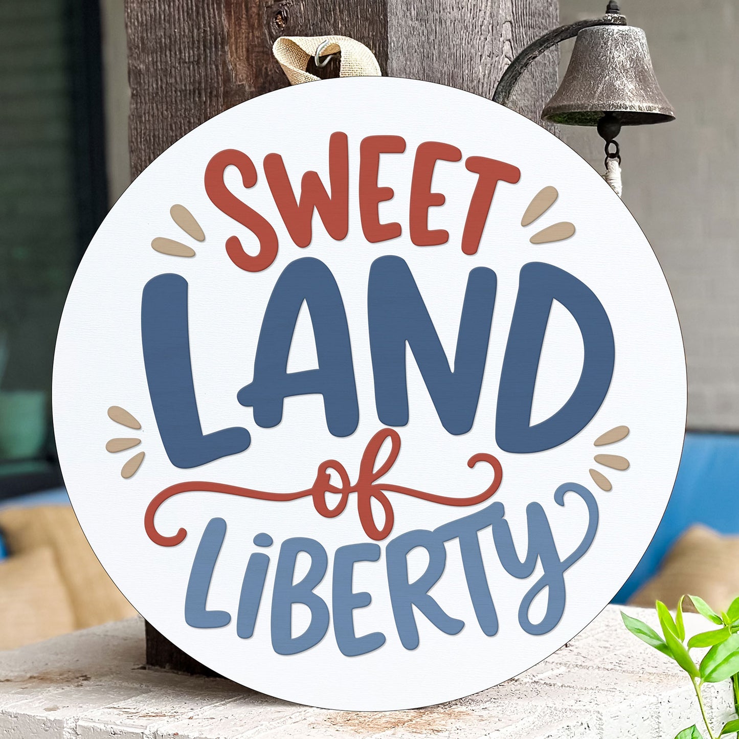 Patriotic Sweet Land Of Liberty Door Hanger - Glowforge
