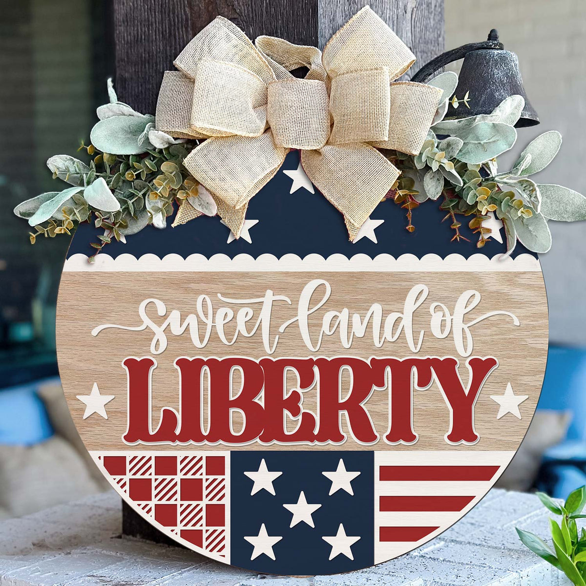 Patriotic Sweet Liberty Round Door Sign - Glowforge