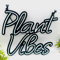 Plant Vibes Layered Sign - Glowforge
