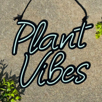 Plant Vibes Layered Sign - Glowforge