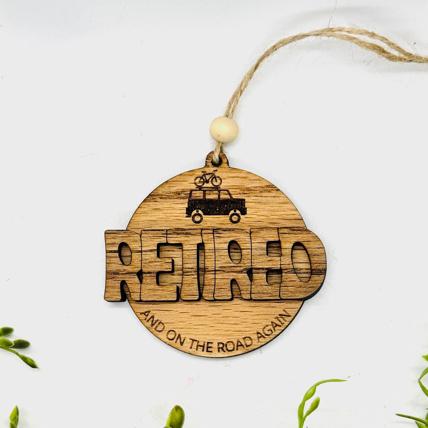 Retired and On The Road Again Car Charm Ornament - Glowforge