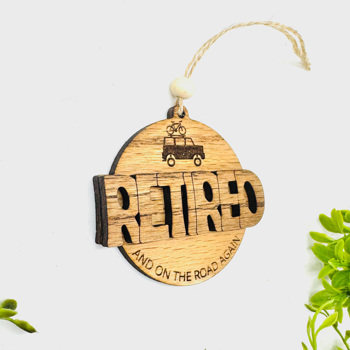Retired and On The Road Again Car Charm Ornament - Glowforge