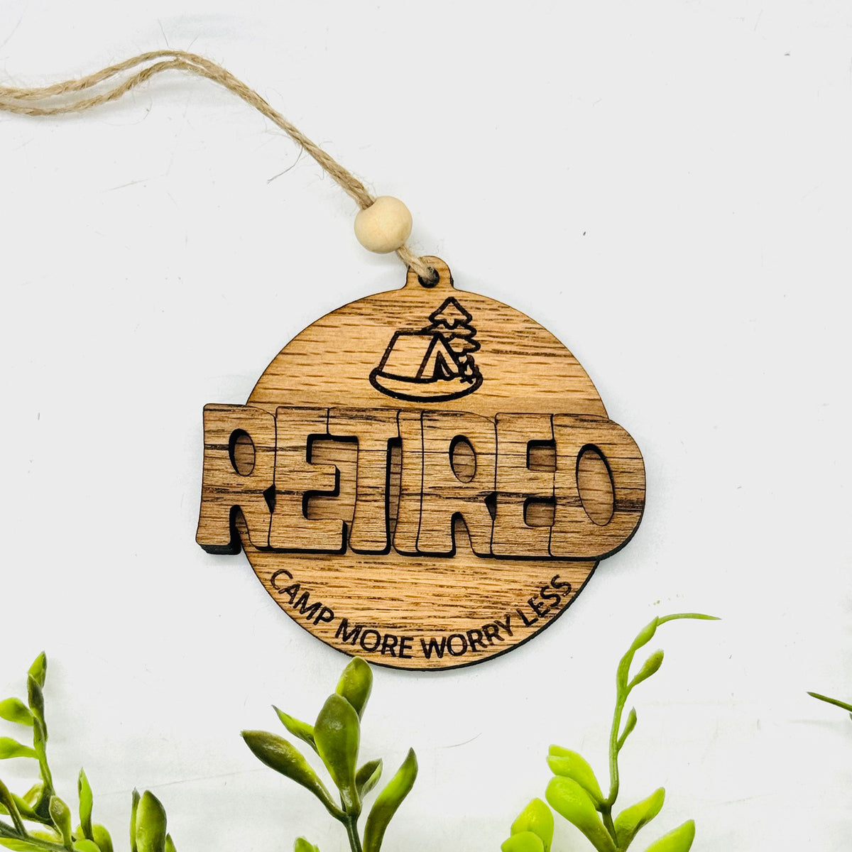 Retired Camping Ornament Camp More Worry Less (Editable Year) - Glowforge