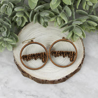 Round Mommy Earrings - Mother's Day Earrings - Glowforge