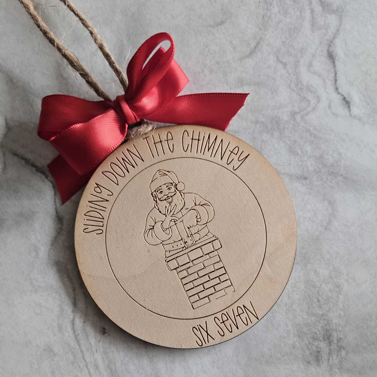 Sliding Down the Chimney Six Seven Ornament - Glowforge