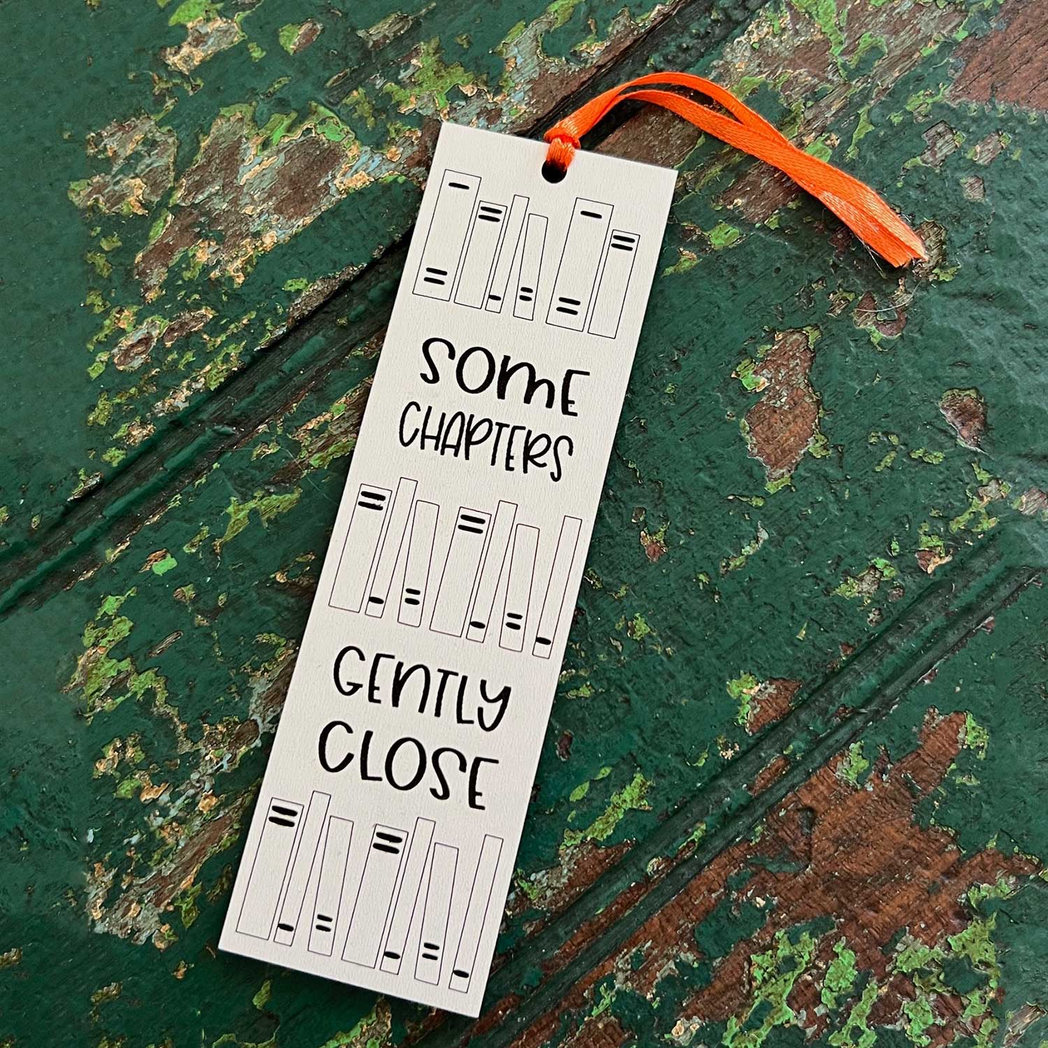 Some Chapters Gently Close Bookmark – Glowforge Shop