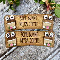 Somebunny Needs Coffee Hair Clip