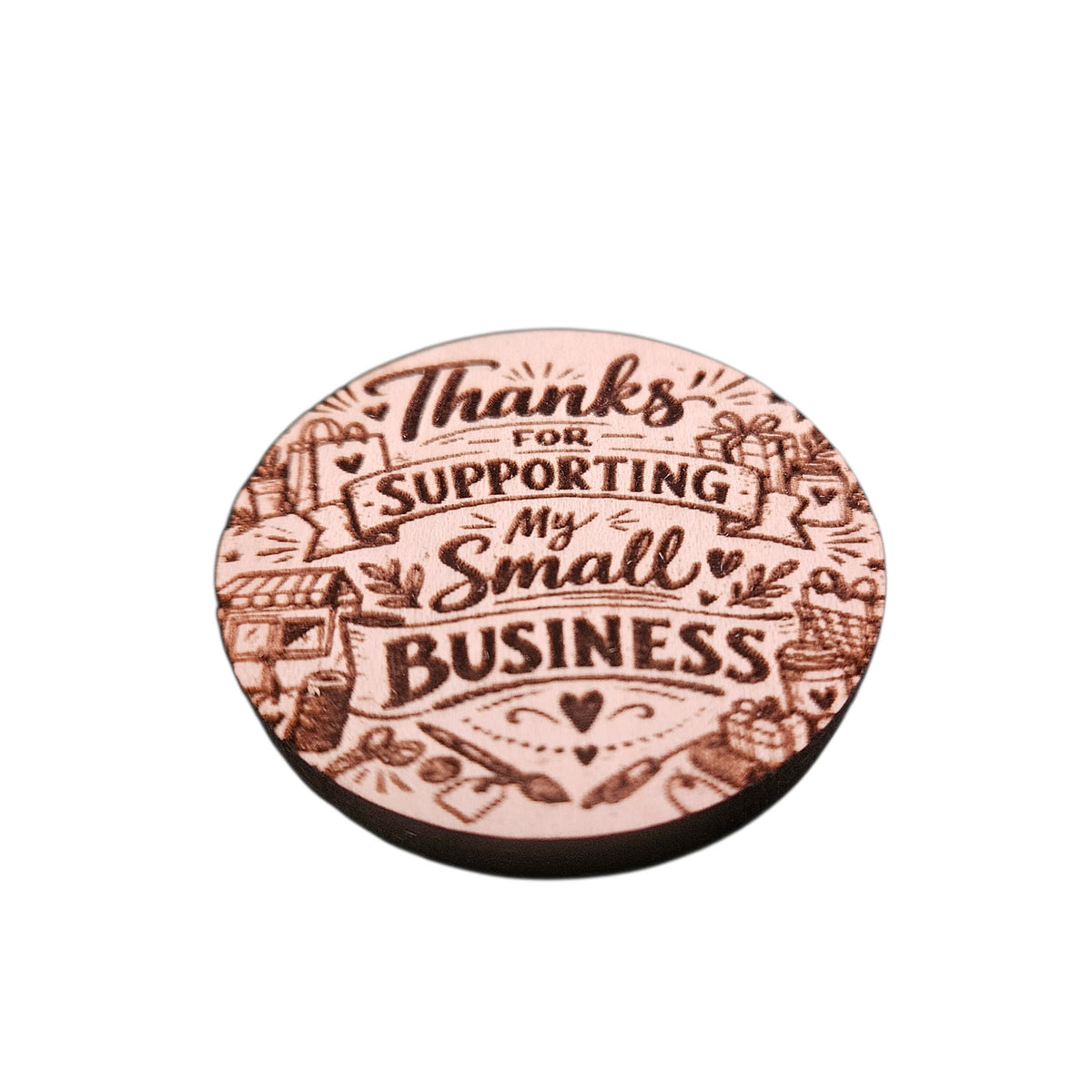 Thanks for Supporting My Small Business Coin  Glowforge