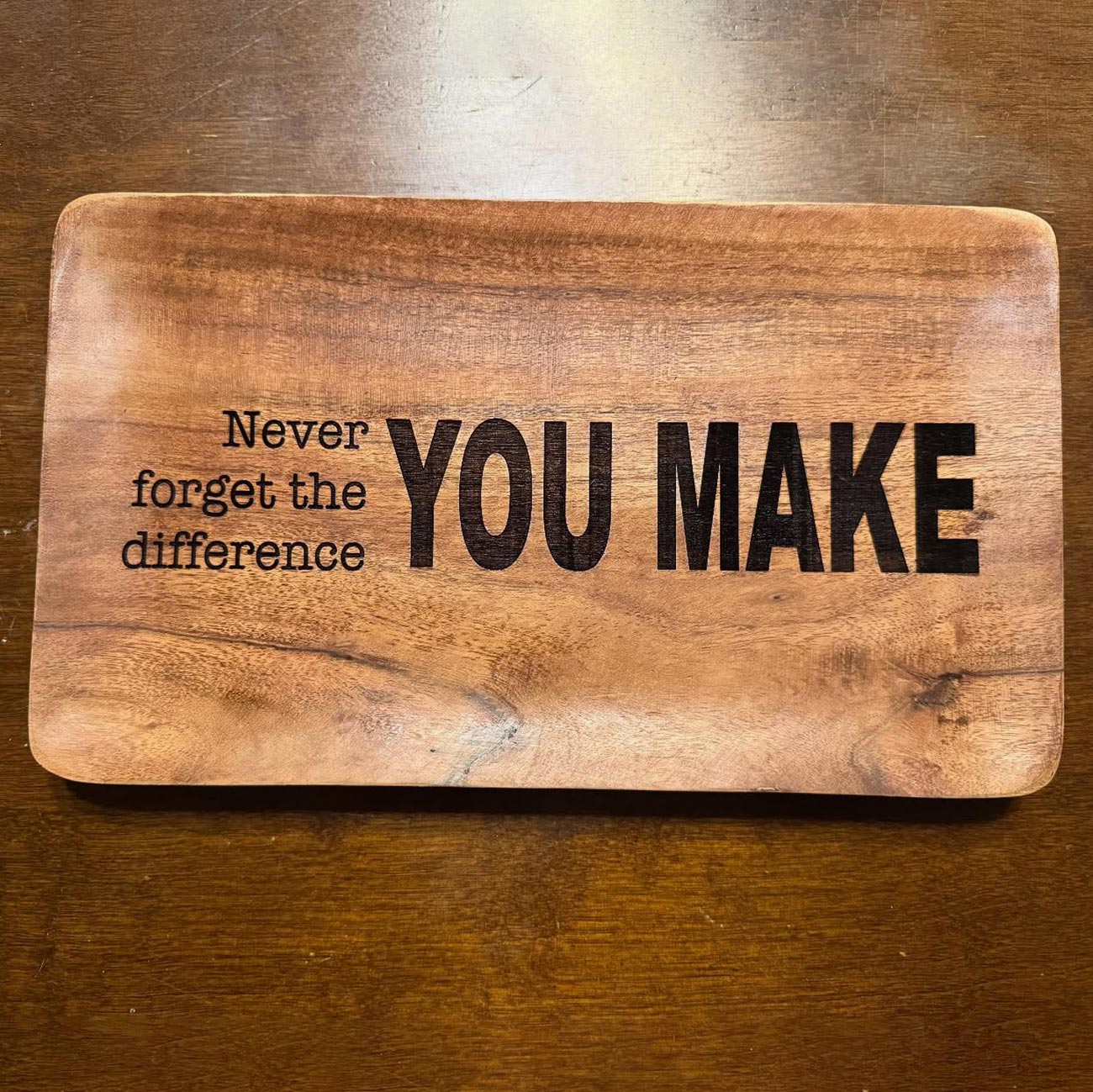 The Difference You Make Wording - Glowforge