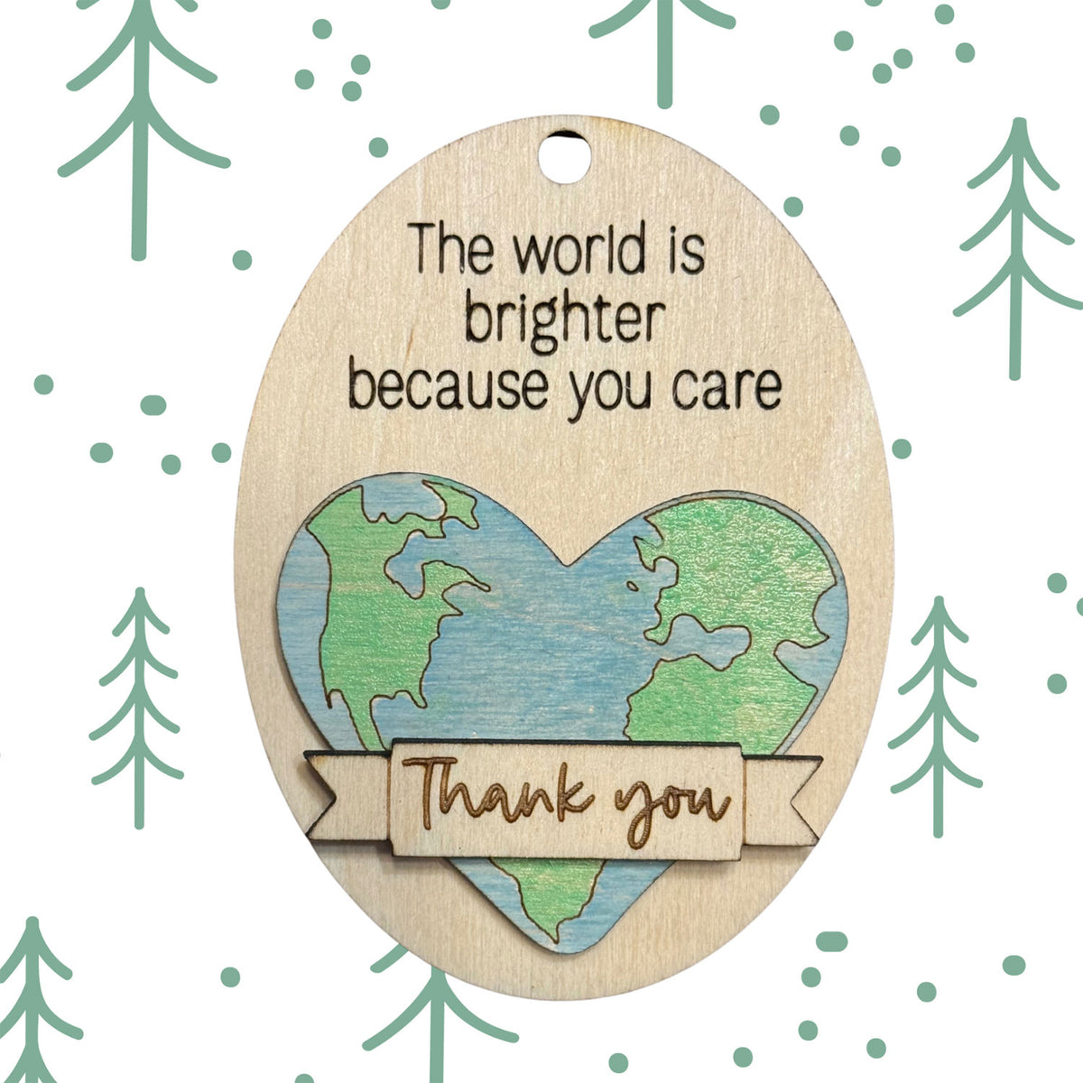 The World is Brighter - Thank You Ornament (Set of 2) - Glowforge