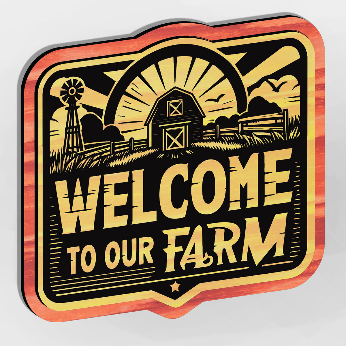 Welcome to Our Farm Sign #2 - Glowforge