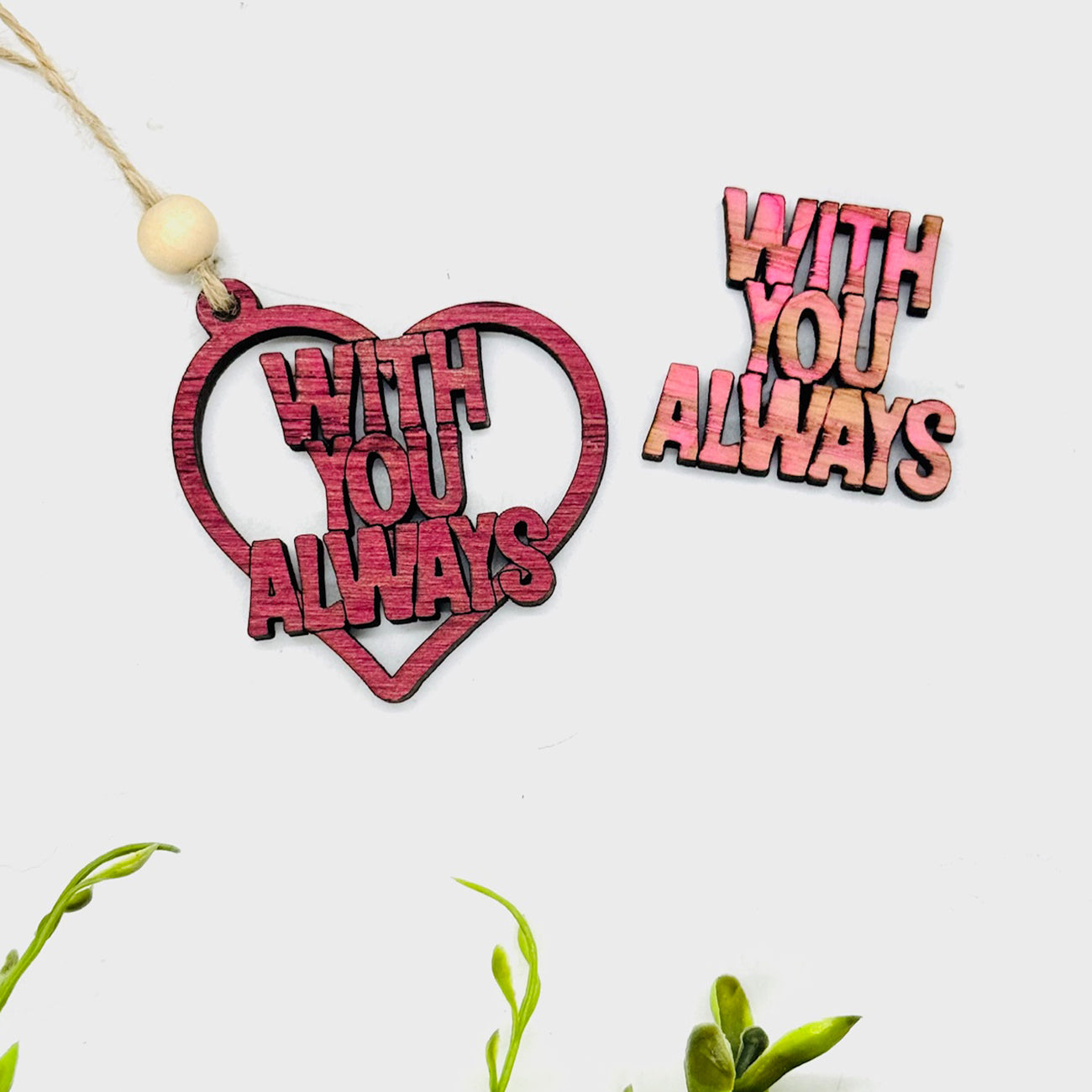 With You Always Heart Layered Car Charm - Glowforge