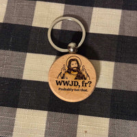 "WWJD, fr?" Keychain and Magnet Set - Glowforge