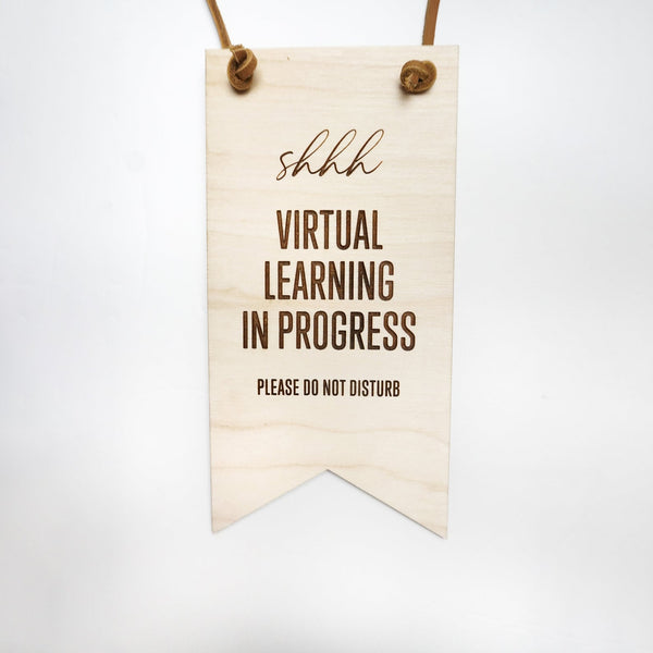 Virtual Learning Do Not Disturb Sign – Glowforge Shop