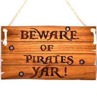 Beware of Pirates - Yar!  Sign