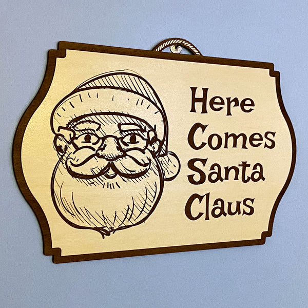 Fun, Festive and Adorable Here Comes Santa Claus Sign (Happy Santa ...