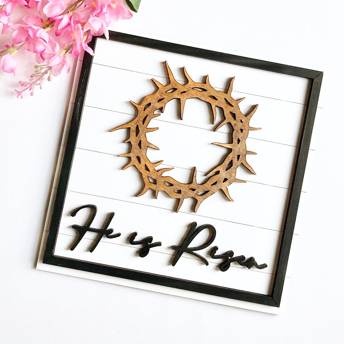 "He is Risen" Crown of Thorns Easter Sign - Glowforge