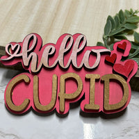Hello Cupid Valentines Day Sign