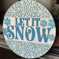 Let It Snow, Snowflake Round Sign