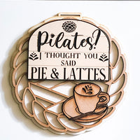 Pilates? Pie & Lattes Sign