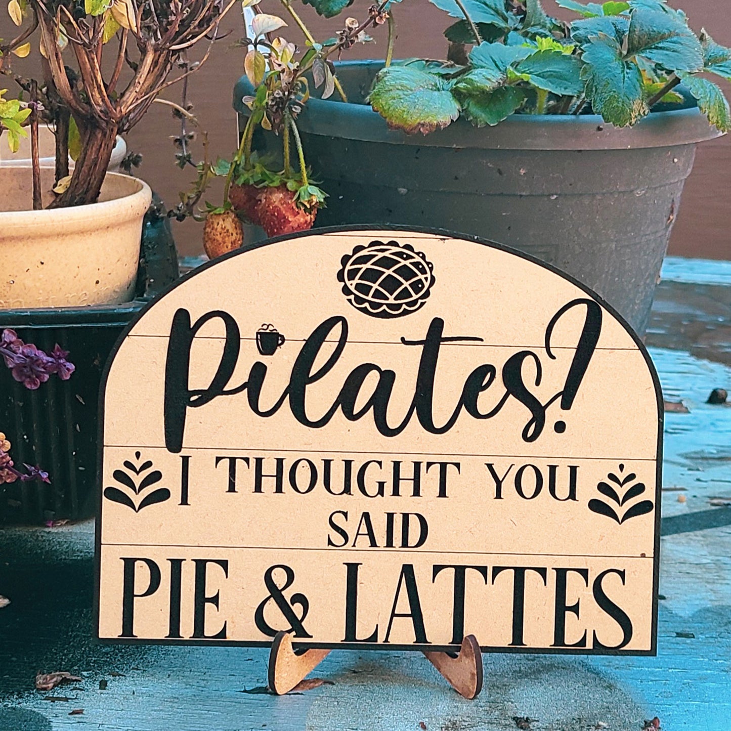 Pilates? Pie & Lattes Sign