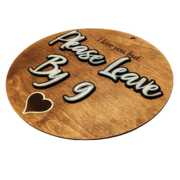 Please Leave By Nine Snarky Funny Humor Party Sign – Glowforge Shop