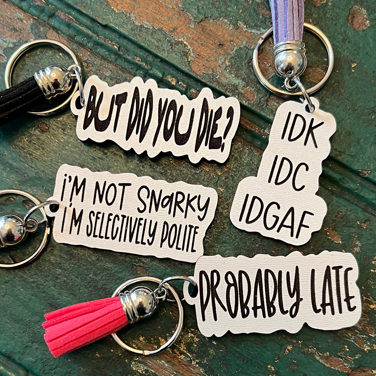 Snarky Keychains (Set of 10) Glowforge Shop Snarky Keychains (Set of 10) Glowforge Shop