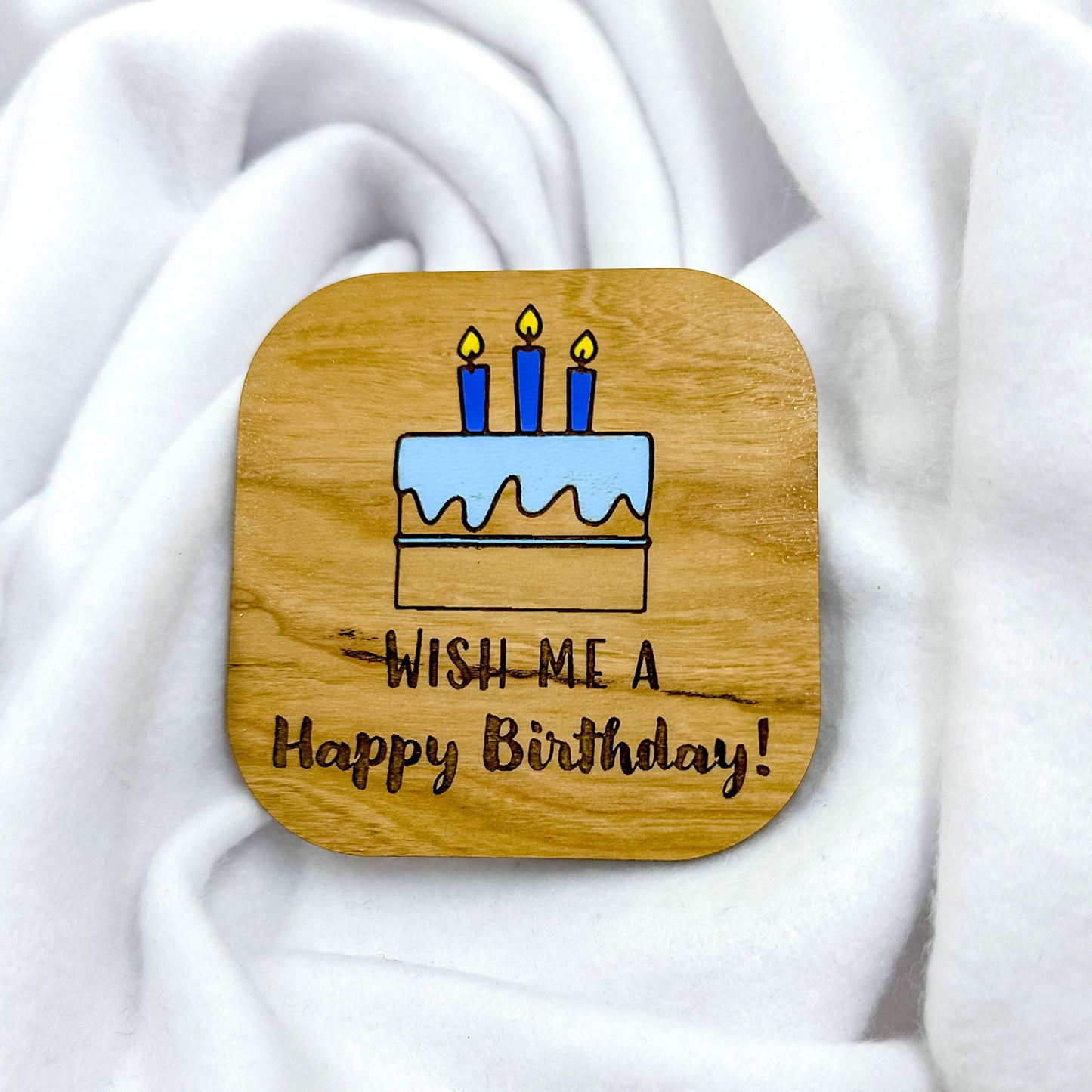 Wish Me A Happy Birthday Badge