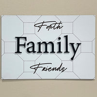 Faith Family Friends House Sign