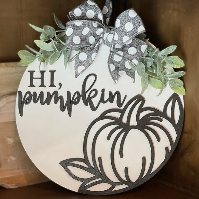 Hi, Pumpkin Round Sign